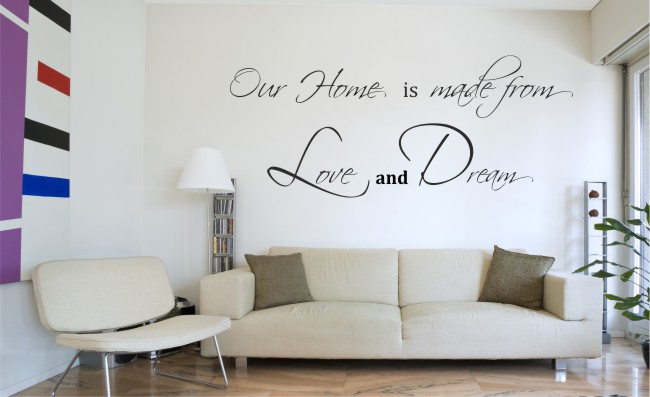572 Naklejka na ścianę z dekoracyjnym napisem Our Home is made from Love and Dream Naklejkomania - zdjecie 1