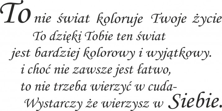 765 Naklejka na ścianę napis ścienny To dzięki Tobie świat jest bardziej kolorowy i wyjątkowy - zdjęcie 2