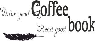 671 Napisy ścienne naklejki na ścianę  Drink good coffee Read good books - zdjęcie 2