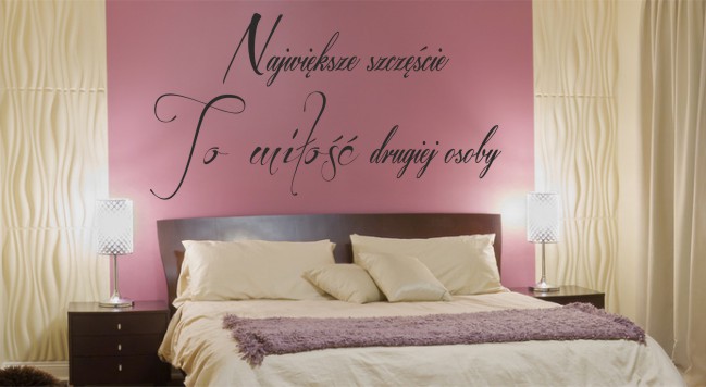 562 Dekoracyjny napis na ścianę do sypialni Najwieksze szczęście to miłość drugiej osoby Naklejkomania - zdjecie 1
