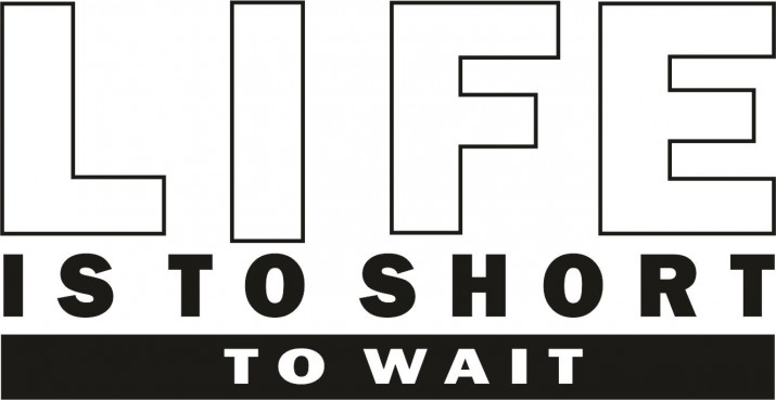 782 Napis ścienny naklejka na ścianę Life is to short to wait - zdjęcie 2