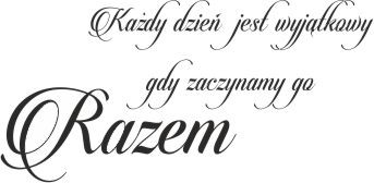 658 Nowoczesne Naklejki na ścianę Każdy dzień jest wyjątkowy gdy zaczynamy go razem - zdjęcie 2
