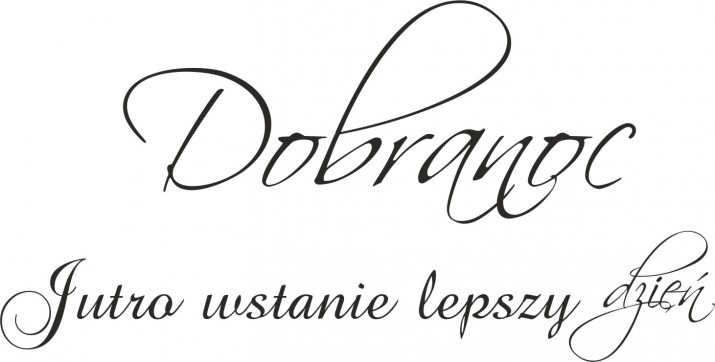555 Dekoracyjne napisy na ścianę do sypialni Dobranoc Jutro wstanie lepszy dzień - zdjęcie 2