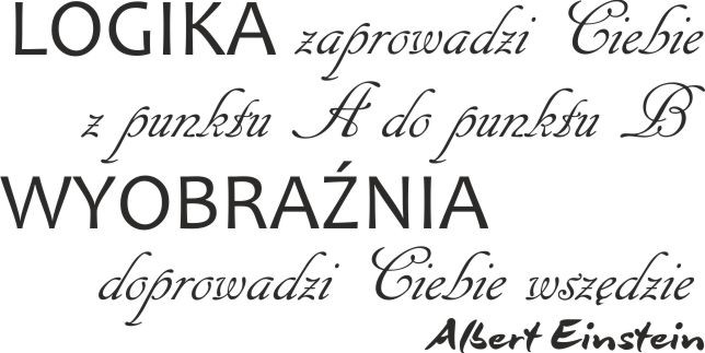 766 Naklejka na ścianę napis ścienny Wyobraźnia doprowadzi Ciebie wszędzie - zdjęcie 2