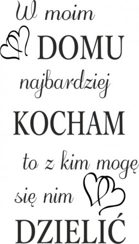 786 Napisy ścienne naklejka na ścianę W moim domu najbardziej kocham to z kim mogę się nim dzielić - zdjęcie 2