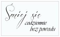 629 Naklejki napisy na ścianę Śmiej się codziennie bez powodu Naklejkomania - zdjecie 2 - miniatura