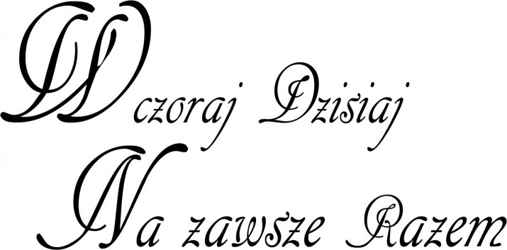550 Naklejki dekoracyjne na ścianę z napisami Wczoraj dzisiaj na zawsze razem - zdjęcie 2