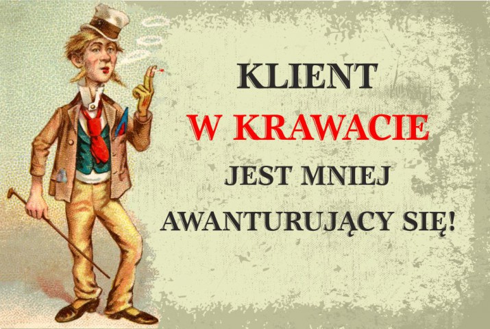 Klient W Krawacie Jest Mniej Awanturujący Się