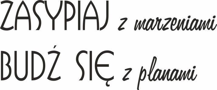 4016 Naklejki ścienne cytaty na ścianę - zdjęcie 2