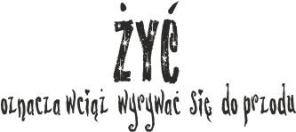 656 Naklejki na ścianę Żyć oznacza wciąż wyrywać się do przodu - zdjęcie 2