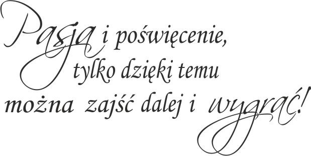 839 Napis motywacyjny naklejki ścienne Pasja i poświęcenie dzięki temu można wygrać - zdjęcie 2