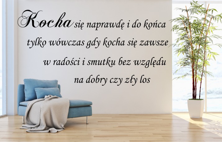 570 Naklejka na ścianę z dekoracyjnym napisem Kocha się naprawdę i do końca Naklejkomania - zdjecie 1