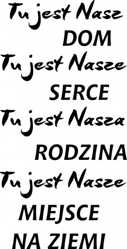 754 Naklejki ścienne napisy na ścianę Tu jest nasz Dom Rodzina Serce Tu jest nasze miejsce na ziemi - zdjęcie 2