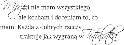 797 Napisy dekoracyjne naklejki na ścianę Może i nie mam wszystkiego ale kocham i doceniam to co mam - zdjęcie 2