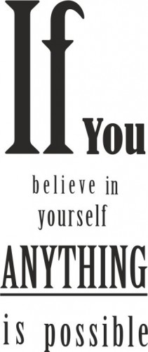792 Napisy na ścianę naklejka dekoracyjna If you believe in yourself anything is possible - zdjęcie 2
