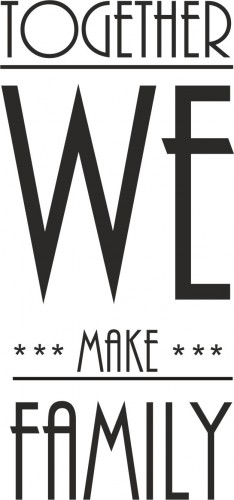 772 Napis na ścianę naklejki ścienne Together We Make Family - zdjęcie 2