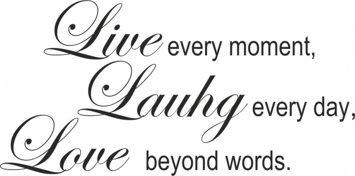 715 Naklejka ścienna napisy na ścianę Live every moment Laugh every day Love beyond words - zdjęcie 2