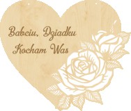Drewniana zawieszka w kształcie serca z ozdobną różą dla babci i dziadka 81209 Naklejkomania - zdjecie 1 - miniatura