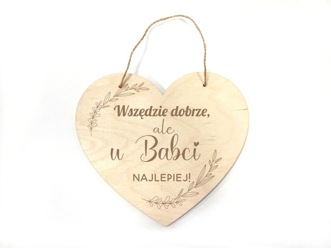 Drewniana zawieszka w kształcie serca U Babci najlepiej - prezent dla babci 66421 Naklejkomania - zdjecie 1