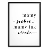 Plakat „Mamy Siebie, Mamy Tak Wiele” – Minimalistyczna Dekoracja | Plakat z Cytatem 23450 Naklejkomania - zdjecie 1 - miniatura