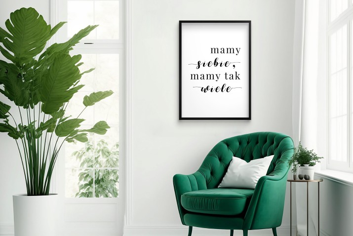 Plakat „Mamy Siebie, Mamy Tak Wiele” – Minimalistyczna Dekoracja | Plakat z Cytatem 23450 - zdjęcie 6