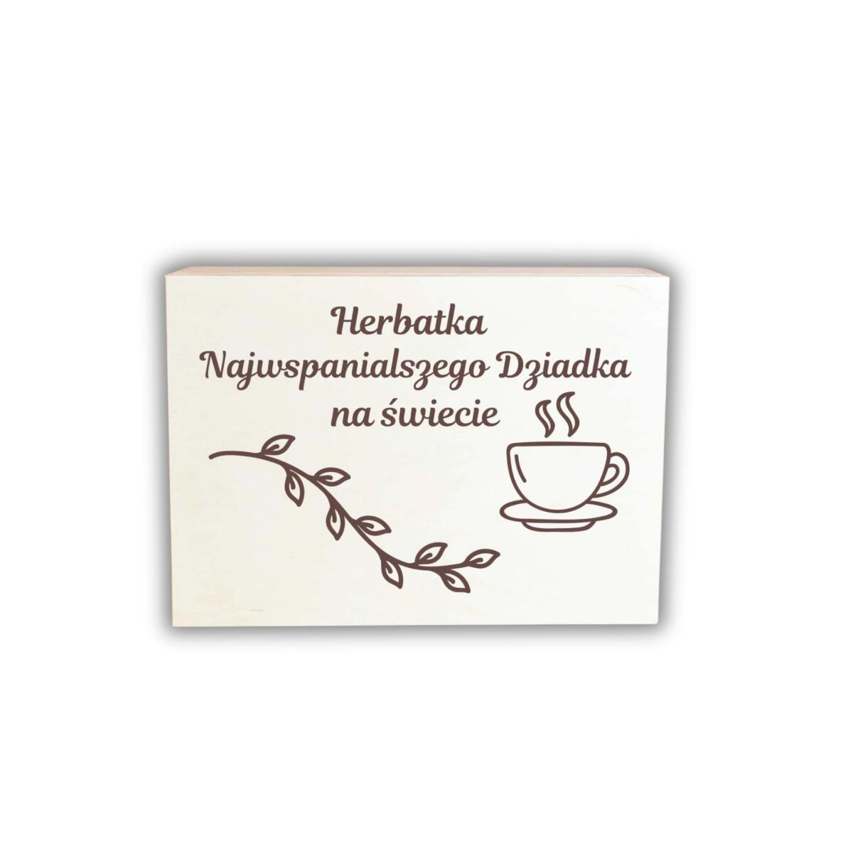 Skrzynka drewniana z grawerem na herbatę dla Dziadka, prezent, upominek na Dzień Dziadka