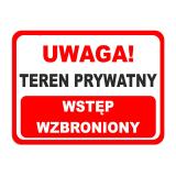Tabliczka ostrzegawcza- UWAGA! Teren prywatny Wstęp wzbroniony 82407 - miniaturka 1