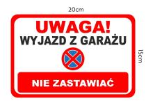 Tabliczka ostrzegawcza- UWAGA! Wyjazd z garażu - Nie zastawiać 82408 - miniaturka 3