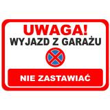 Tabliczka ostrzegawcza- UWAGA! Wyjazd z garażu - Nie zastawiać 82408 - miniaturka 1