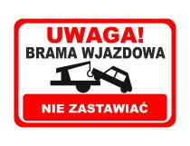Tabliczka ostrzegawcza- UWAGA! Brama wjazdowa nie zastawiać 82404 - miniaturka 1