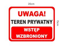 Tabliczka ostrzegawcza- UWAGA! Teren prywatny Wstęp wzbroniony 82407 - miniaturka 2