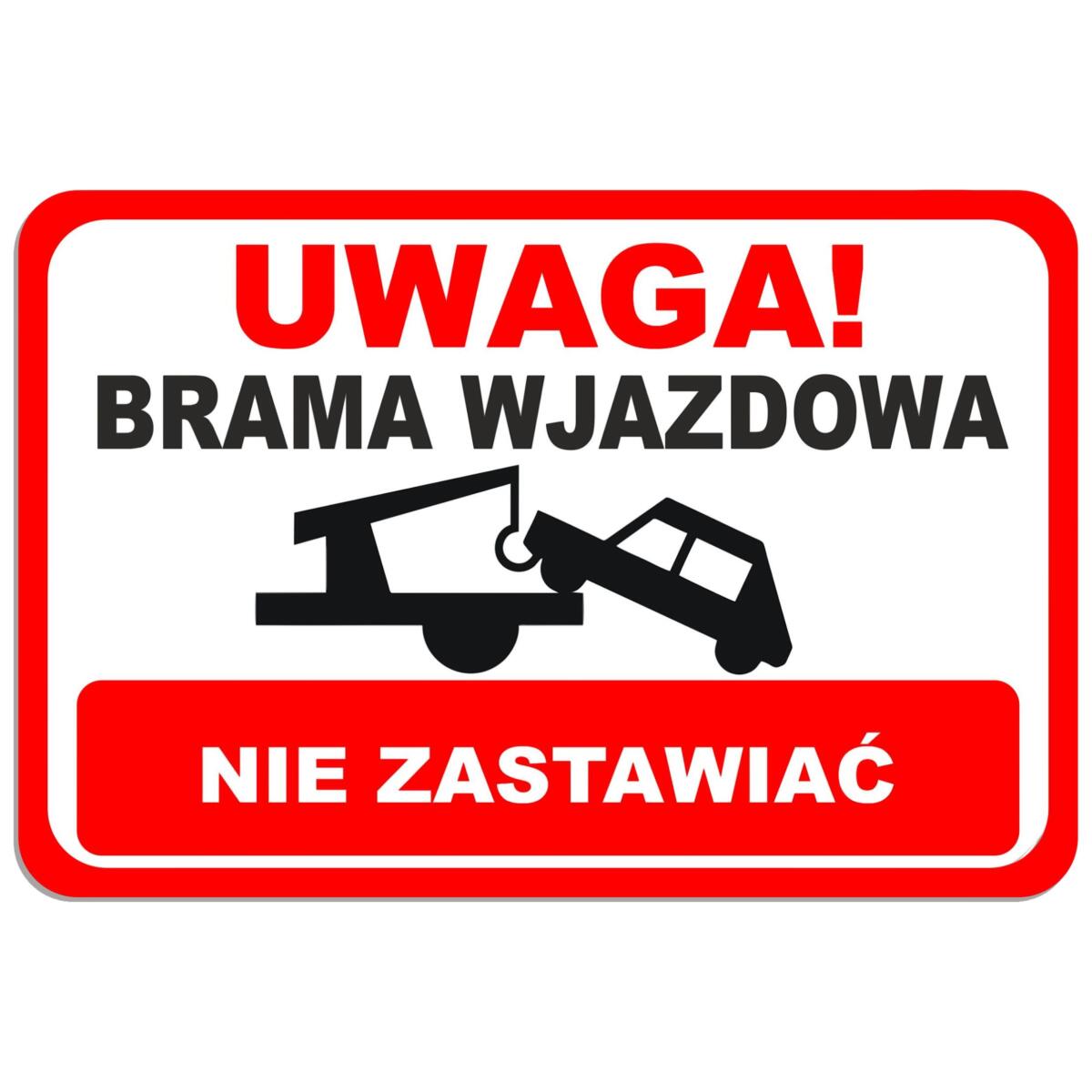 Tabliczka ostrzegawcza- UWAGA! Brama wjazdowa nie zastawiać 82404