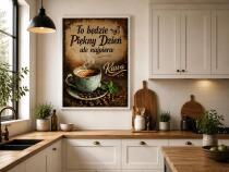 Plakat do kuchni, kawiarni- To będzie piękny dzień, ale najpierw Kawa | Obraz w stylu vintage 76010 - miniaturka 3