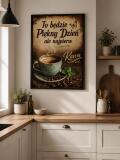 Plakat do kuchni, kawiarni- To będzie piękny dzień, ale najpierw Kawa | Obraz w stylu vintage 76010 - miniaturka 5
