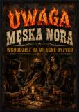 Plakat Western Vintage- Uwaga Męska Nora | Dekoracja do garażu, baru 76091 - miniaturka 3
