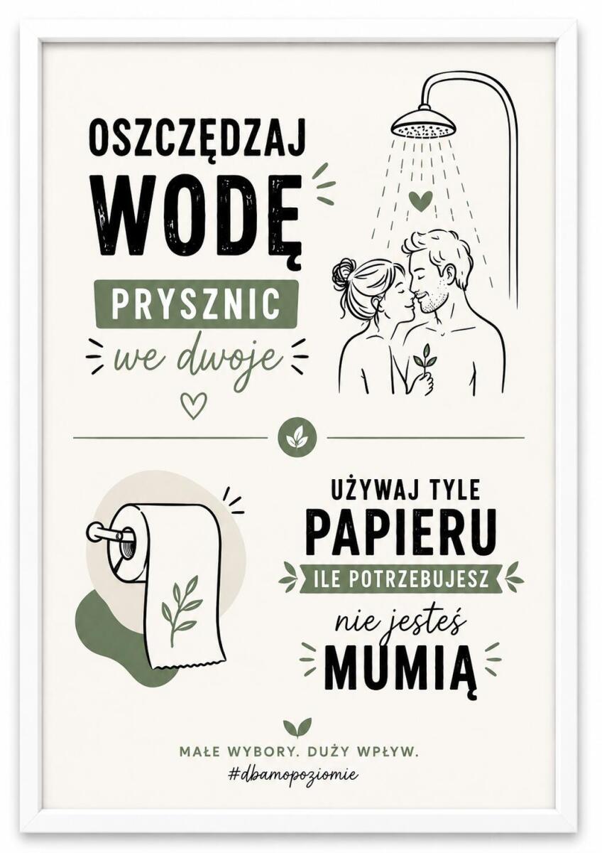 Nowoczesny EKO Plakat do Łazienki – Oszczędzaj Wodę i Papier | Zabawny Obraz do toalety 76077 - zdjęcie 2