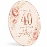 Okrągła Tablica Powitalna na 40 urodziny Kobiety- Piwonie i Różowe Złoto 31076 - miniaturka 3