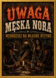 Plakat Western Vintage- Uwaga Męska Nora | Dekoracja do garażu, baru 76091 - miniaturka 1