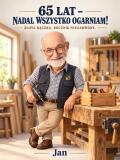 Prezent na 65 Urodziny dla Dziadka – Obraz ze Zdjęcia – Nadal Wszystko Ogarniam 31582 - miniaturka 2