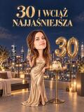 Prezent dla Siostry na 30. Urodziny – Plakat z Karykaturą ze Zdjęcia „30 i Wciąż Najjaśniejsza” -  31732 - miniaturka 4