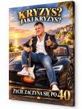 Śmieszny Prezent dla Brata na 40 Urodziny – Obraz z Karykaturą ze Zdjęcia „Kryzys? Jaki Kryzys?” -  31725 - miniaturka 1